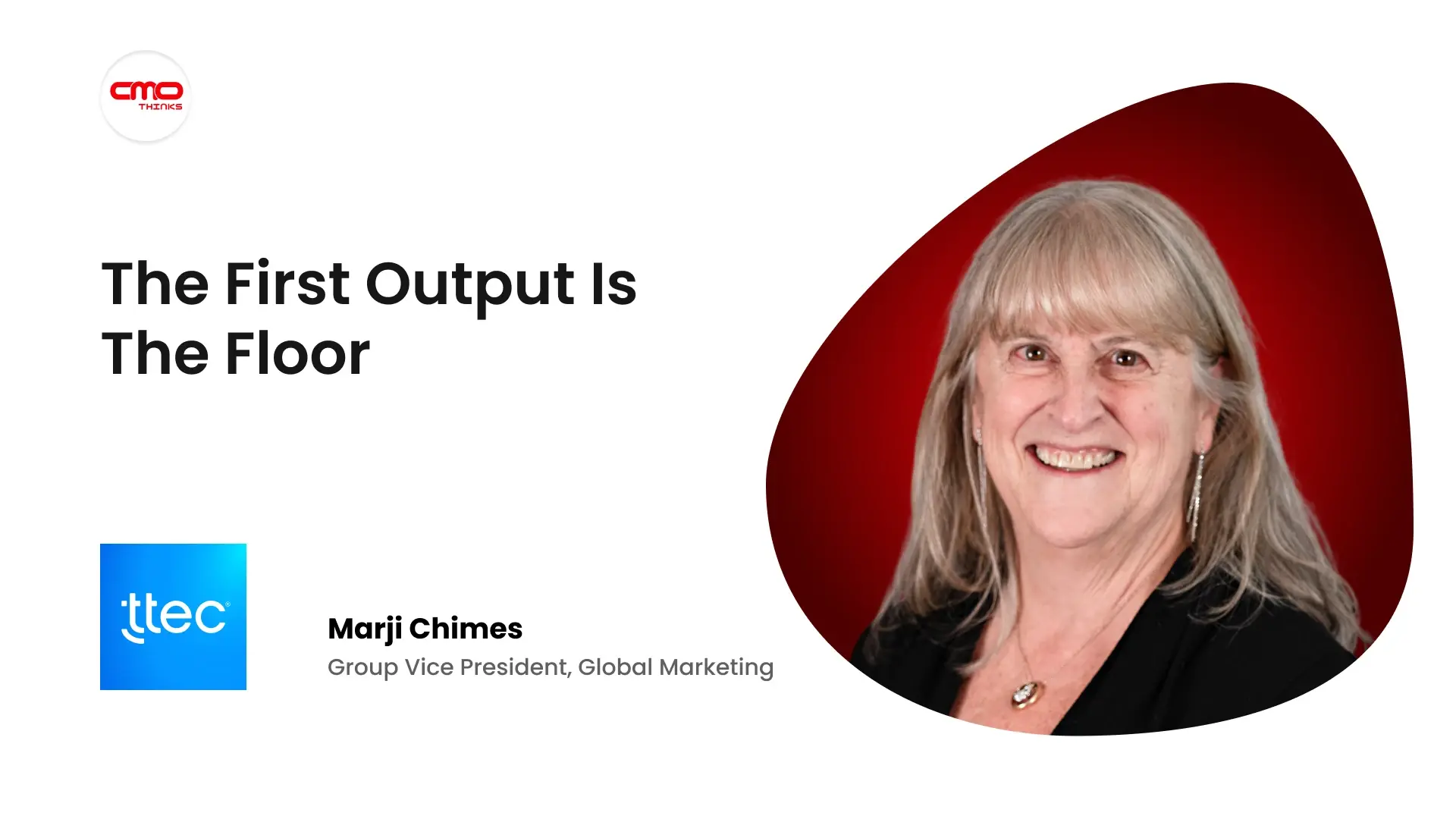 “The First Output Is the Floor” TTEC's Marji Chimes on Why Calendar Fatigue, Not AI, Is the Real Threat to Original Thinking