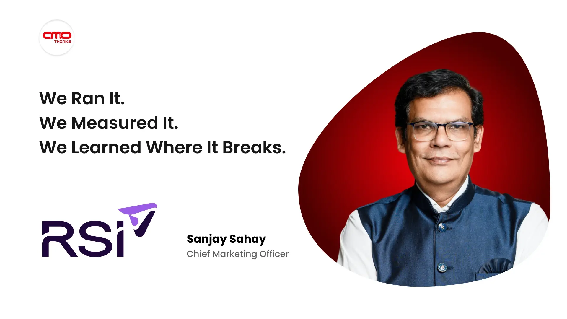 “We Have Run It, Measured It, and Learned Where It Breaks”, R Systems' Sanjay Sahay on Why “We Can Build It” Isn't an AI Claim Anymore