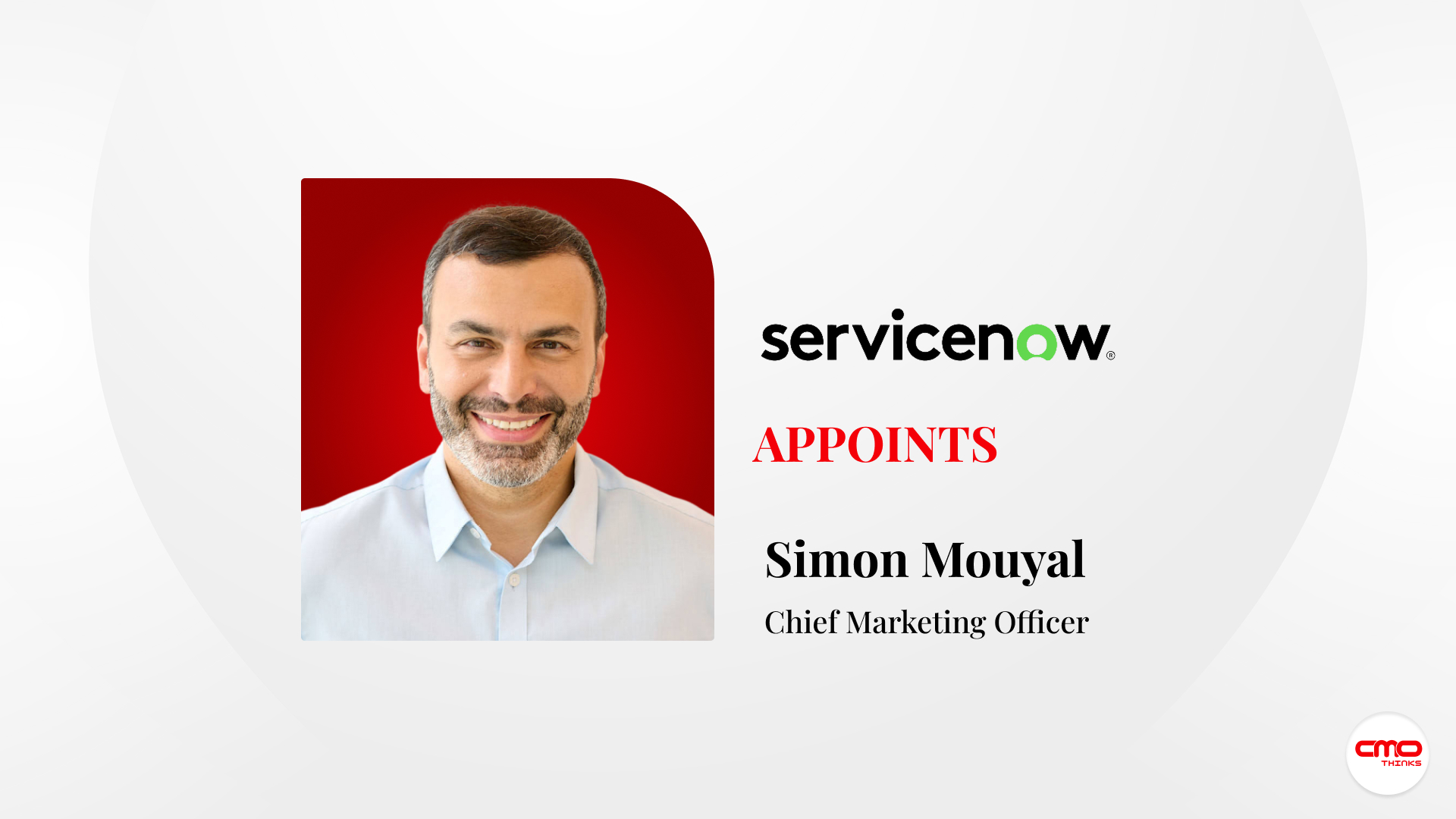 ServiceNow Appoints Simon Mouyal as Chief Marketing Officer