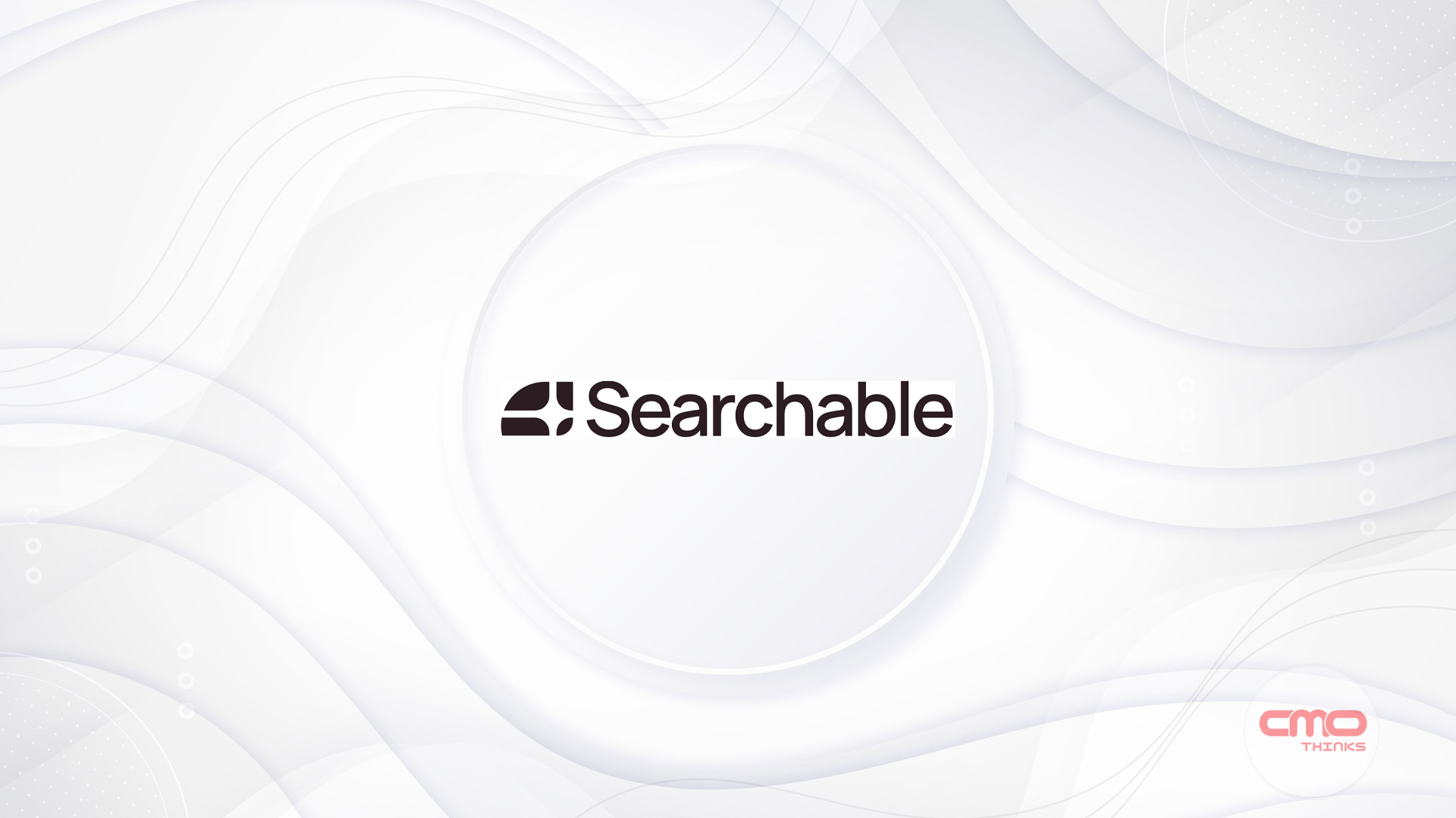 Searchable Secures  14 M a t 14Mat85M Valuation for AI Search Marketing