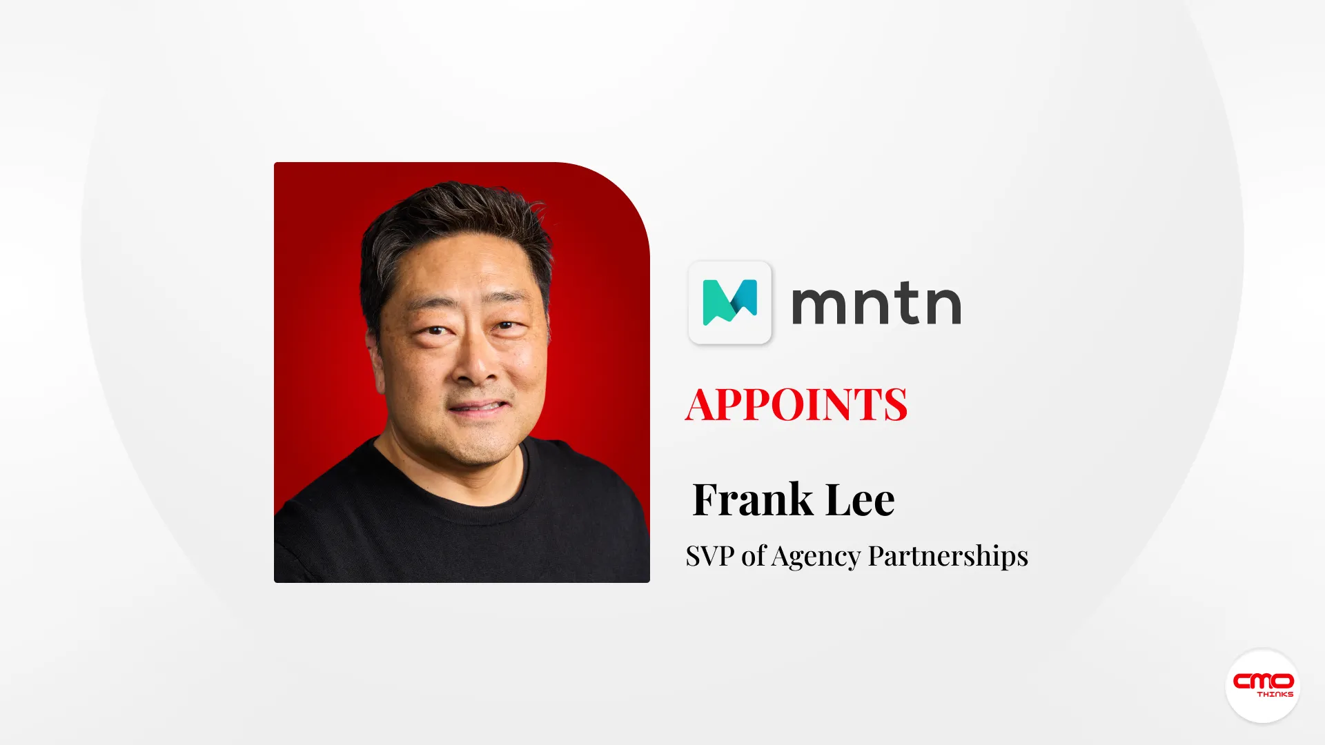 MNTN Appoints Frank Lee as SVP of Agency Partnerships